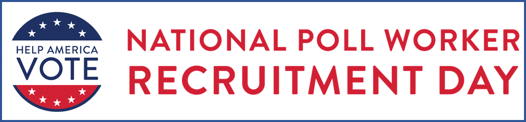 National Poll Worker Recruitment Day